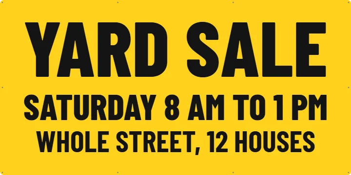 Neighborhood Yard Sale Banner: Yard Sale Banner example, 6 x 3 ft