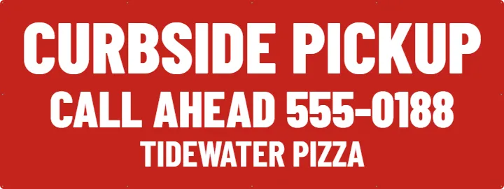 Curbside Pickup for a Pizza Shop: Restaurant Banner example, 8 x 3 ft