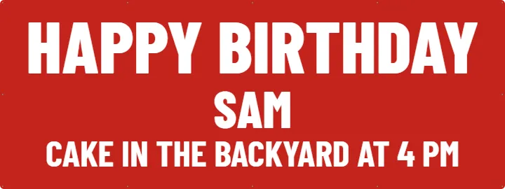 Bold red yard party: Custom Vinyl Banner example, 8 x 3 ft