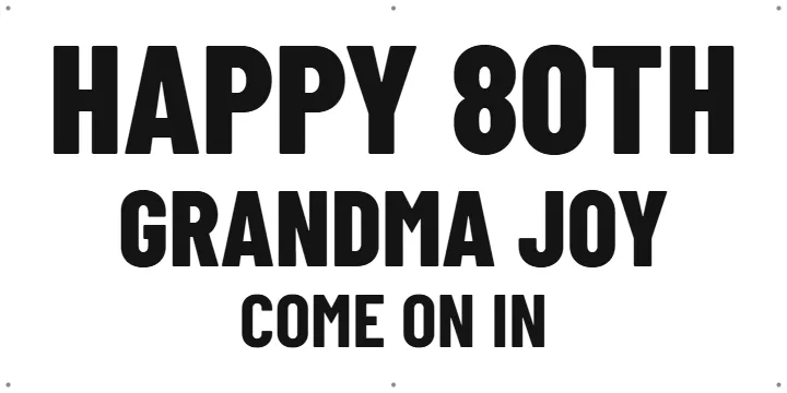 Door banner for an 80th: Custom Vinyl Banner example, 4 x 2 ft