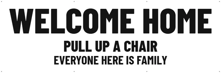 Welcome Home for Faraway Cousins: Welcome Banner example, 6 x 2 ft