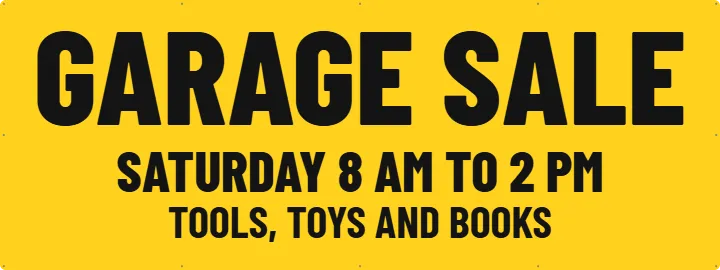 Garage sale on the garage door: Garage Sale Banner example, 8 x 3 ft