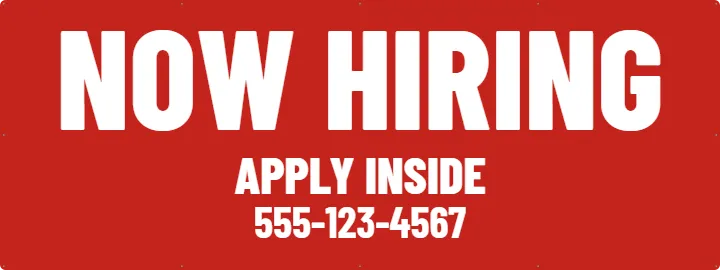 Now hiring on a brick storefront: Now Hiring Banner example, 8 x 3 ft