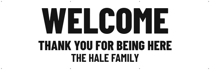 Welcome Sign at the Door: Welcome Banner example, 6 x 2 ft
