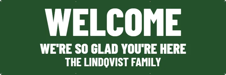 Welcome sign for a porch, in vinyl: Welcome Banner example, 6 x 2 ft