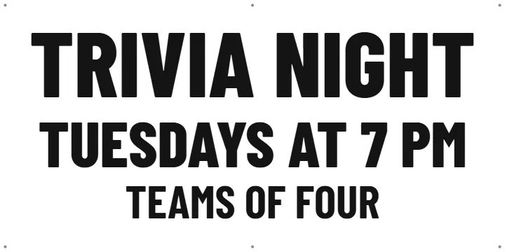 Trivia night banner for a dining room: Custom Vinyl Banner example, 4 x 2 ft