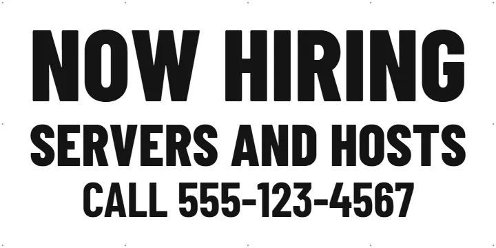 Black on White Servers Banner: Now Hiring Banner example, 8 x 4 ft
