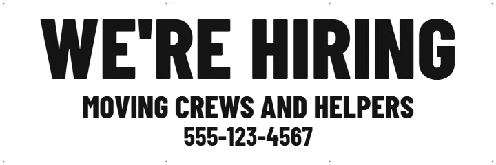 We're Hiring for Moving Crews: Now Hiring Banner example, 6 x 2 ft