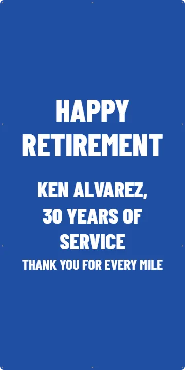 Tall banner for a bus driver: Custom Vinyl Banner example, 3 x 6 ft