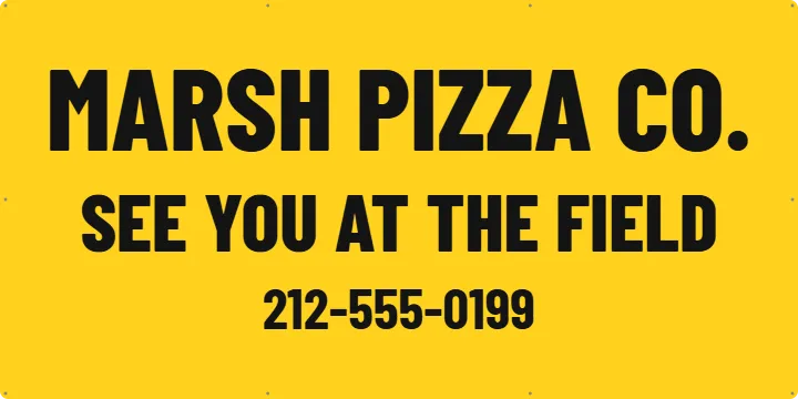 Pizza place board in yellow: Sponsor Banner example, 6 x 3 ft