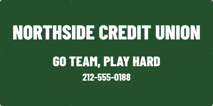 Credit union board in green: Sponsor Banner example, 6 x 3 ft