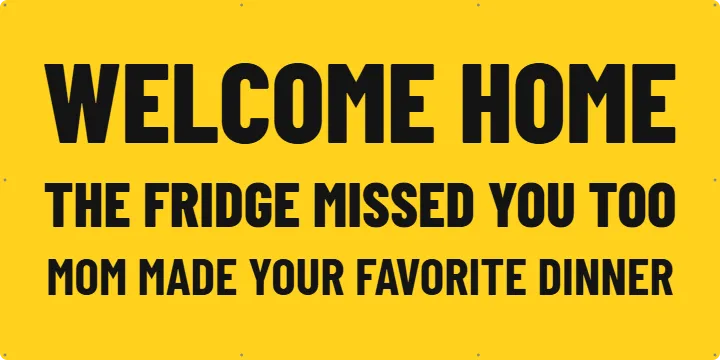Funny welcome for a student: Custom Vinyl Banner example, 6 x 3 ft